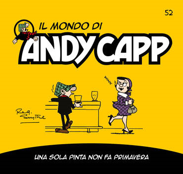 Il mondo di Andy Capp 52 - Una sola pinta non fa primavera (2023)