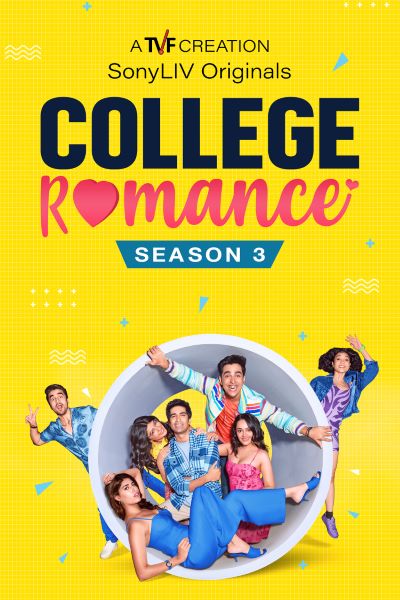 College Romance (Season 3) Hindi SonyLiv WEB Series WEB-DL ESub – 720p [250MB]