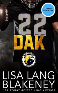 Lisa Lang Blakeney - La serie Nighthawk Vol. 8. Dak: Un romanzo sportivo (2023)