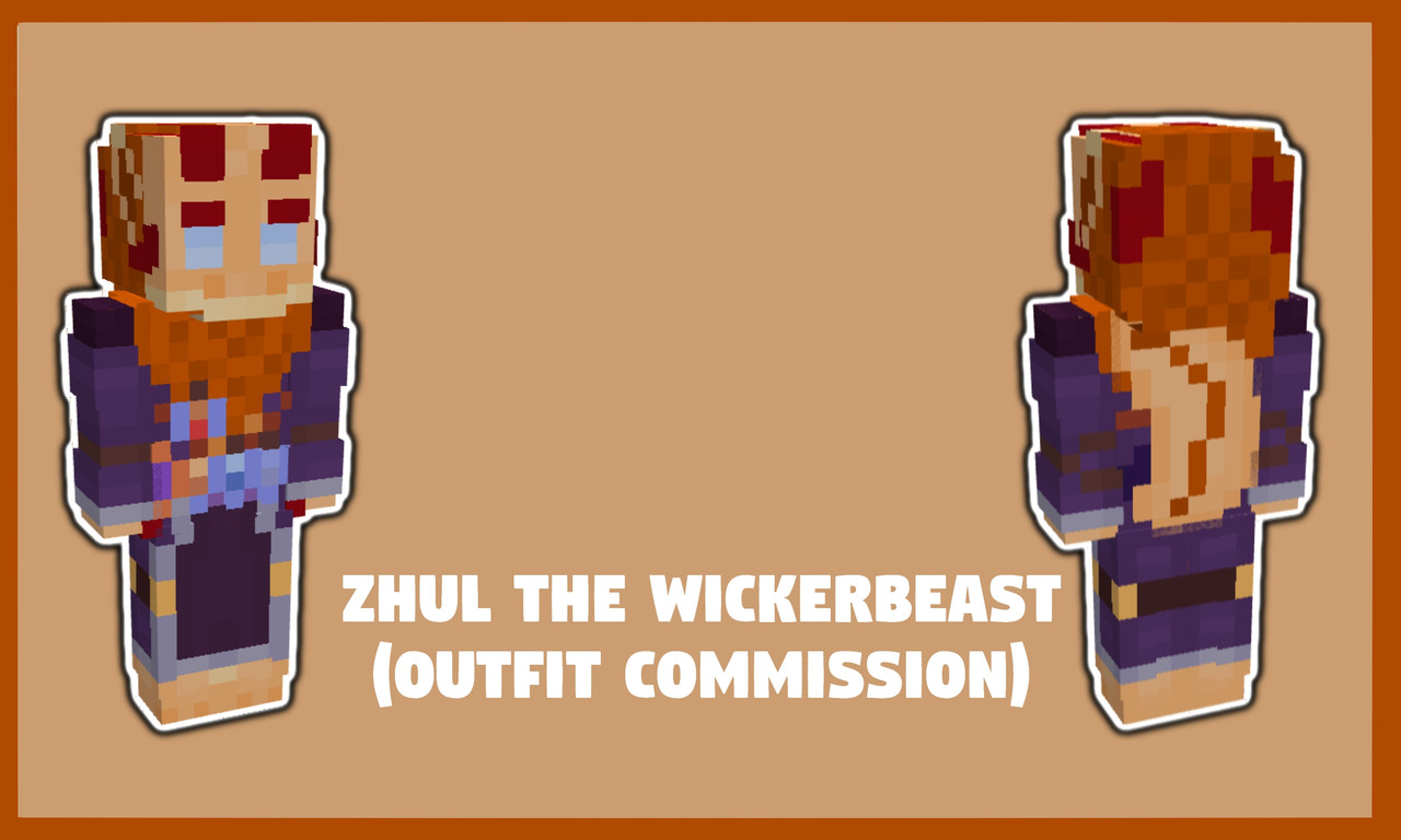 Zhul The Wickerbeast (Outfit #2) (Commission) Minecraft Skin