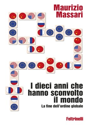 Maurizio Massari - I dieci anni che hanno sconvolto il mondo (2026)