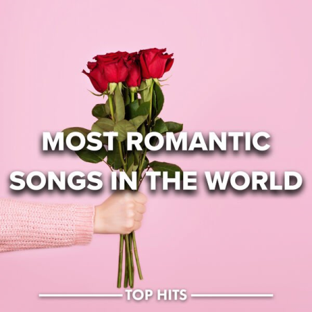 VA - Most Romantic Songs in the World (2023)