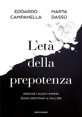 Edoardo Campanella, Marta Dassù - L’età della prepotenza (2026)