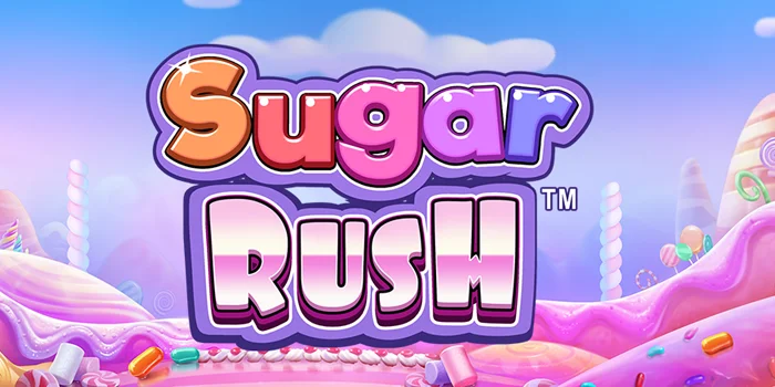 Strategi Sederhana Bermain Sugar Rush