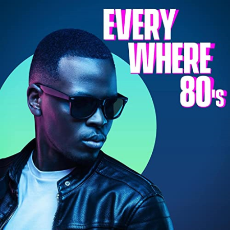 VA - Everywhere 80's (2021)