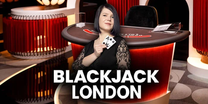 Cara Terstruktur Mendapatkan Jackpot di Blackjack London