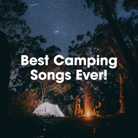 c9ad5bea a8e8 4dbf 9d93 ecde243c8d49 - VA - Best Camping Songs Ever! (2022)