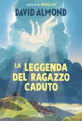 David Almond – La leggenda del Ragazzo Caduto (2026)