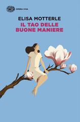 Elisa Motterle – Il tao delle buone maniere (2026)