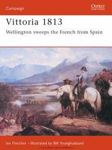 Vittoria 1813: Wellington Sweeps the French from Spain