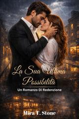 Mira T. Stone – La sua ultima possibilità (2026)