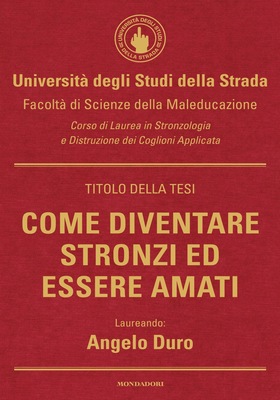 Angelo Duro - Come diventare stronzi ed essere amati (2025)