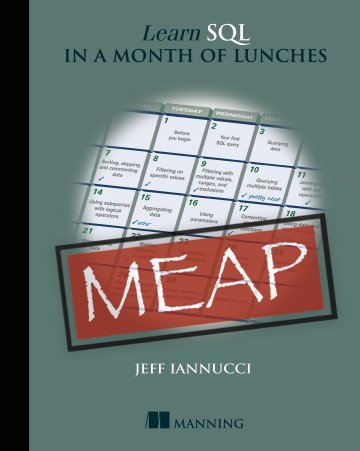 Learn SQL in a Month of Lunches (MEAP)
