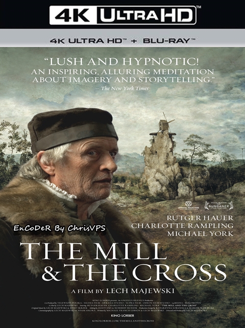 Młyn i krzyż / The Mill and the Cross (2011) MULTI.HDR.2160p.BluRay.AC3-ChrisVPS / LEKTOR i NAPISY