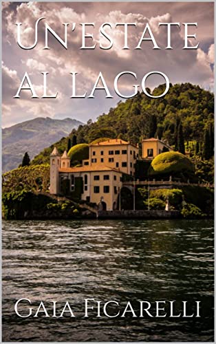 Gaia Ficarelli - Un'estate al lago (2022)