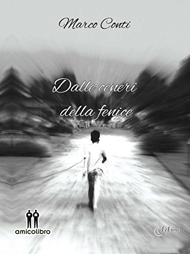 Marco Conti – Dalle ceneri della fenice. Le lune Vol. 1 (2019)