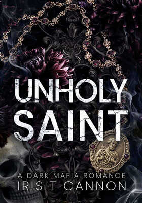 Iris T Cannon - Unholy Saint (2026)