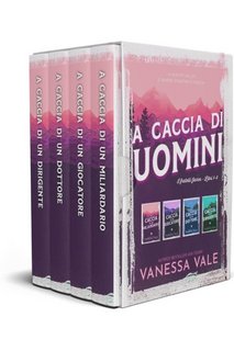 Vanessa Vale - A caccia di uomini Vol. 1-4. I fratelli James (2023)