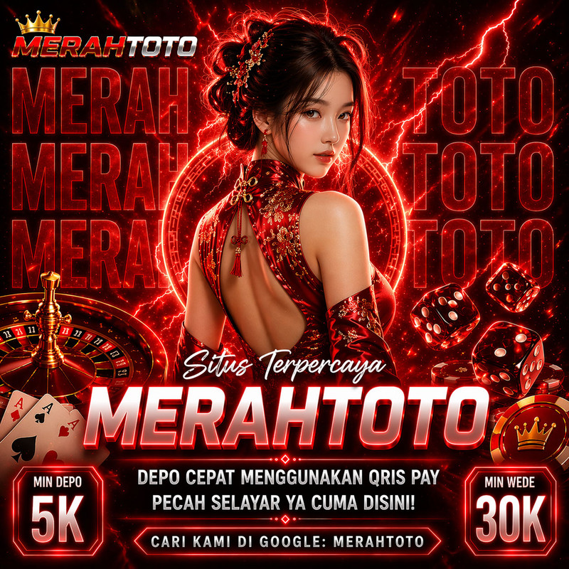 MERAHTOTO 🧧 Manifestasi Bandar Togel & Slot Resmi Paling Solid
