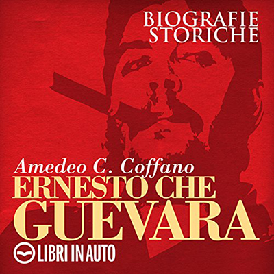 Amedeo C. Coffano - Ernesto Che Guevara (2016) (mp3 - 128 kbps)
