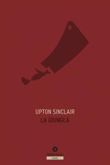 Upton Sinclair – La Giungla (2019)