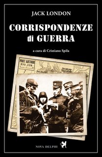 Jack London - Corrispondenze di guerra (2019)