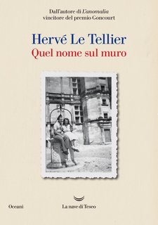Hervé Le Tellier - Quel nome sul muro (2024)