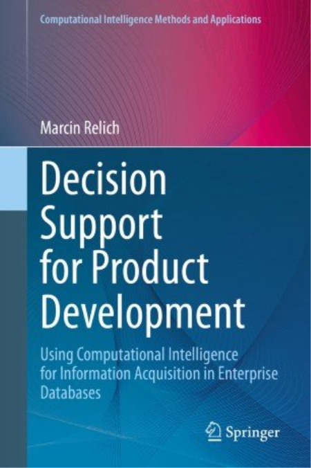 Decision Support for Product Development