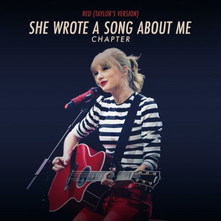 Taylor Swift - Red (Taylor's Version) : She Wrote A Song About Me Chapter (2022)