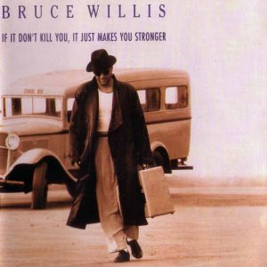 Re: Bruce Willis