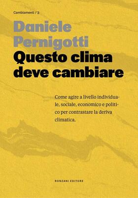 Daniele Pernigotti - Questo clima deve cambiare (2026)