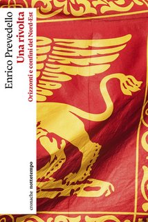 Enrico Prevedello - Una rivolta. Orizzonti e confini del Nord-Est (2024)