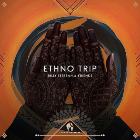 VA - Billy Esteban And Friends-Ethno Trip (2021)