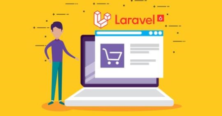 Laravel 6 PHP Framework A - Z Build Professional Ecommerce