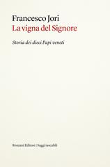Francesco Jori – La vigna del Signore (2026)