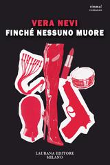 Vera Nevi – Finché nessuno muore (2025)