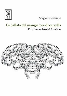Sergio Benvenuto – La ballata del mangiatore di cervella (2020)