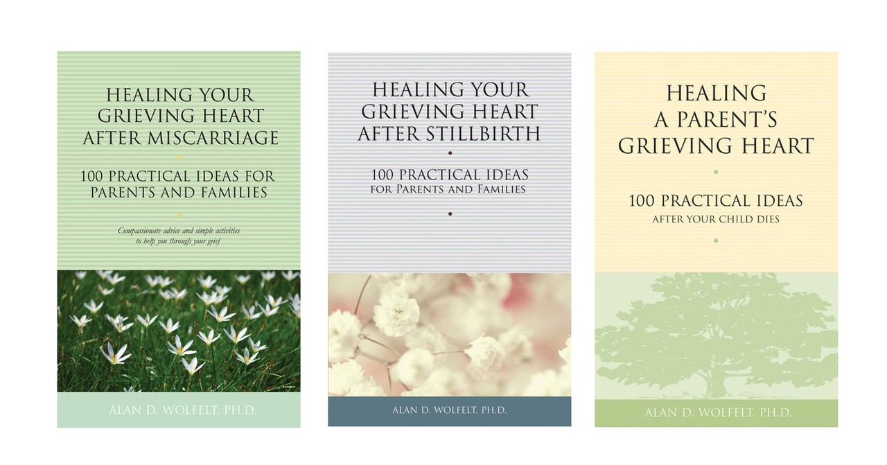 Three book covers shown: Healing Your Grieving Heart After Miscarriage, Healing Your Grieving Heart After Stillbirth and Healing a Parent's Grieving Heart.