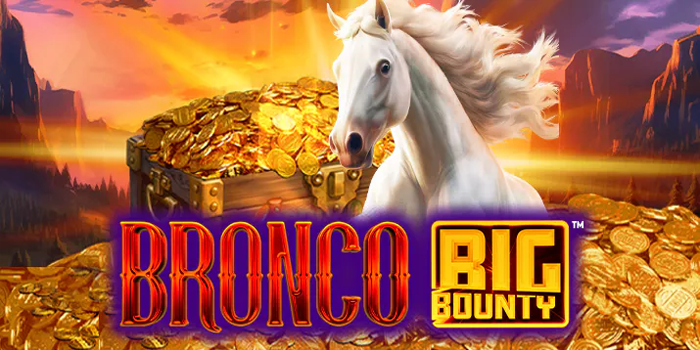 Strategi Meraih Kemenangan Besar di Slot Bronco Big Bounty