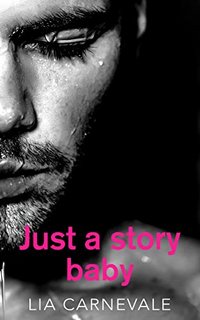 Lia Carnevale - Just a story, baby (2022)