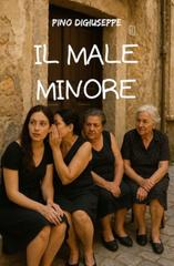 Pino Digiuseppe – Il male minore (2026)
