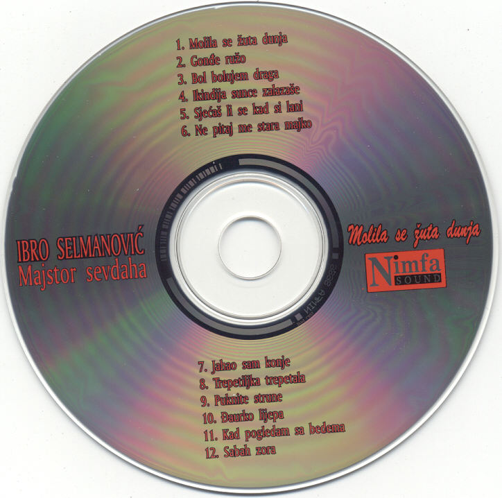 Ibro Selmanovic 1999 - Sevdalinke'''