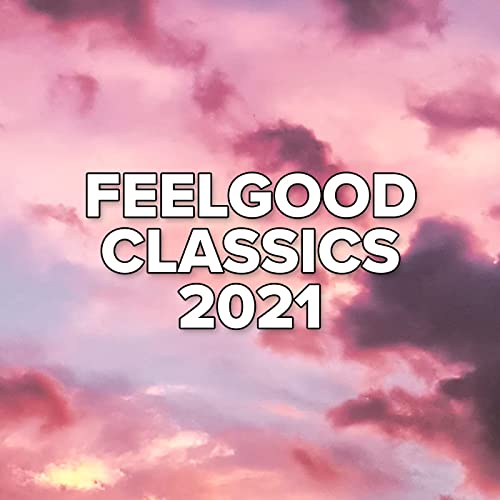 VA - Feelgood Classics 2021 (2021) Mp3 320kbps [PMEDIA] ⭐️