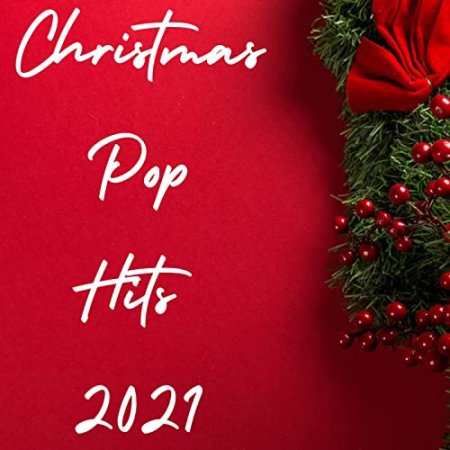 VA - Christmas Pop Hits 2021 (2021)