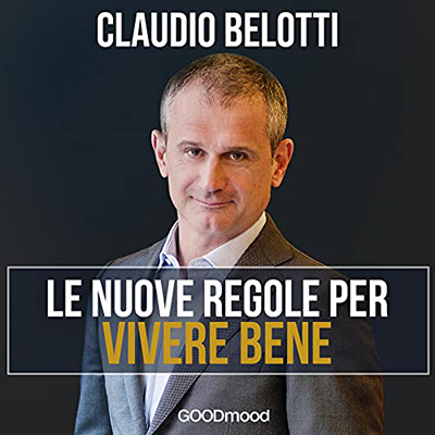 Claudio Belotti - Le nuove regole per vivere bene (2021) (mp3 - 128 kbps)
