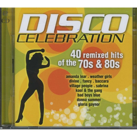 VA - Disco Celebration - 40 Remixed Hits Of The 70s & 80s (2005)