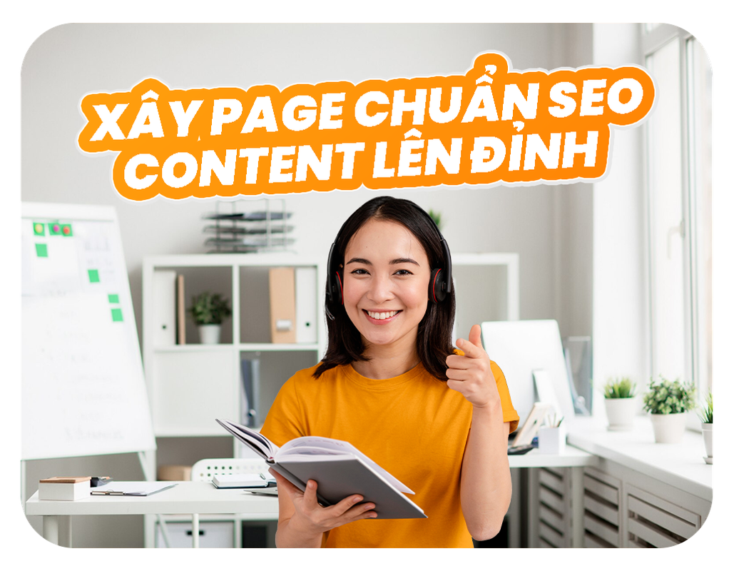 Xây Page Chuẩn SEO, Content Lên Đỉnh