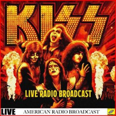 Kiss - Kiss Live Radio Broadcasts (2019)