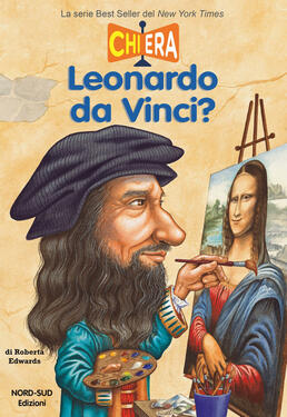 Roberta Edwards – Chi era Leonardo da Vinci? (2018)