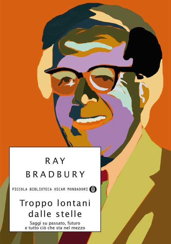 Ray Bradbury – Troppo lontani dalle stelle (2013)